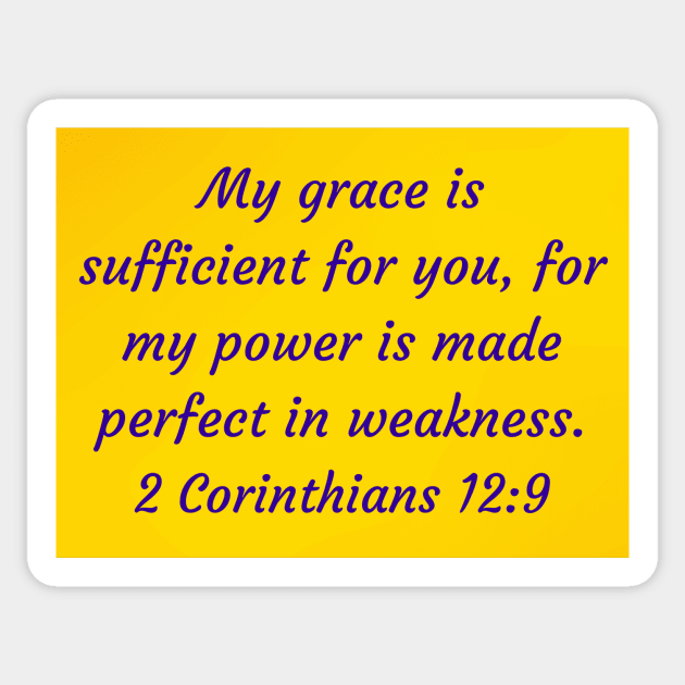 Bible Verse 2 Corinthians 12:9 Sticker by Prayingwarrior